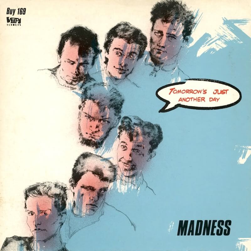 Tomorrow’s (Just Another Day) / Madness (Is All In The Mind)